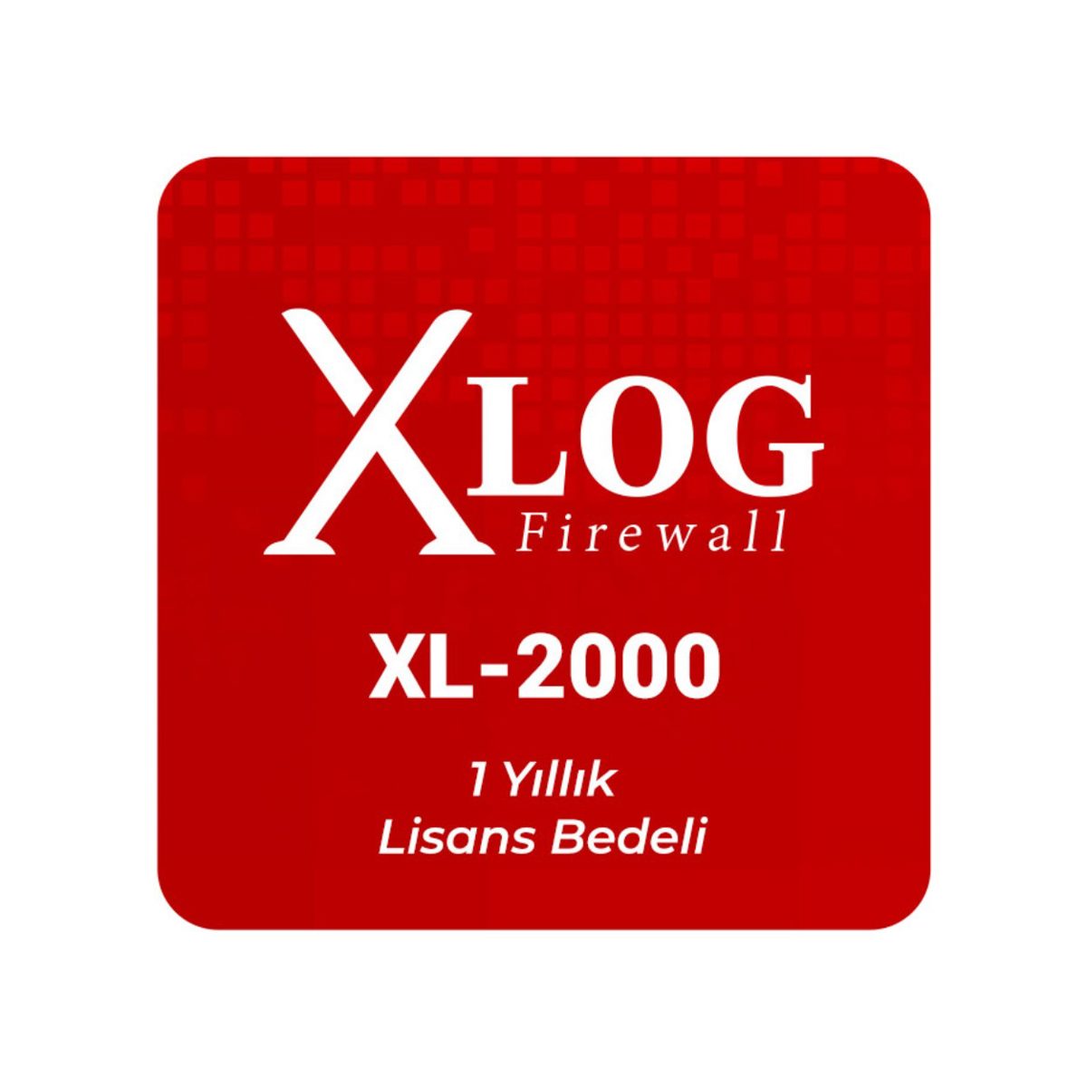 XLOG Firewall XL-2000 1 Yıllık Lisans Bedeli